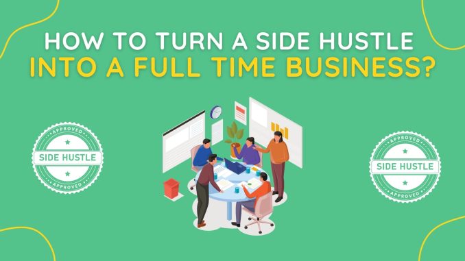 How-to-turn-a-side-hustle-into-a-full-time-business